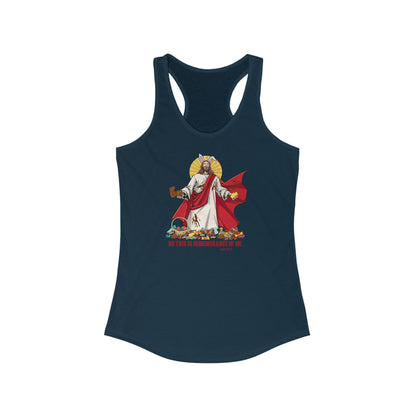 Do This In Remembrance Of Me. - Women’s Racerback Tank