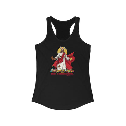 Do This In Remembrance Of Me. - Women’s Racerback Tank