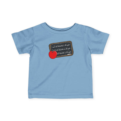 I Will Not Become A Stripper - Baby T-Shirt