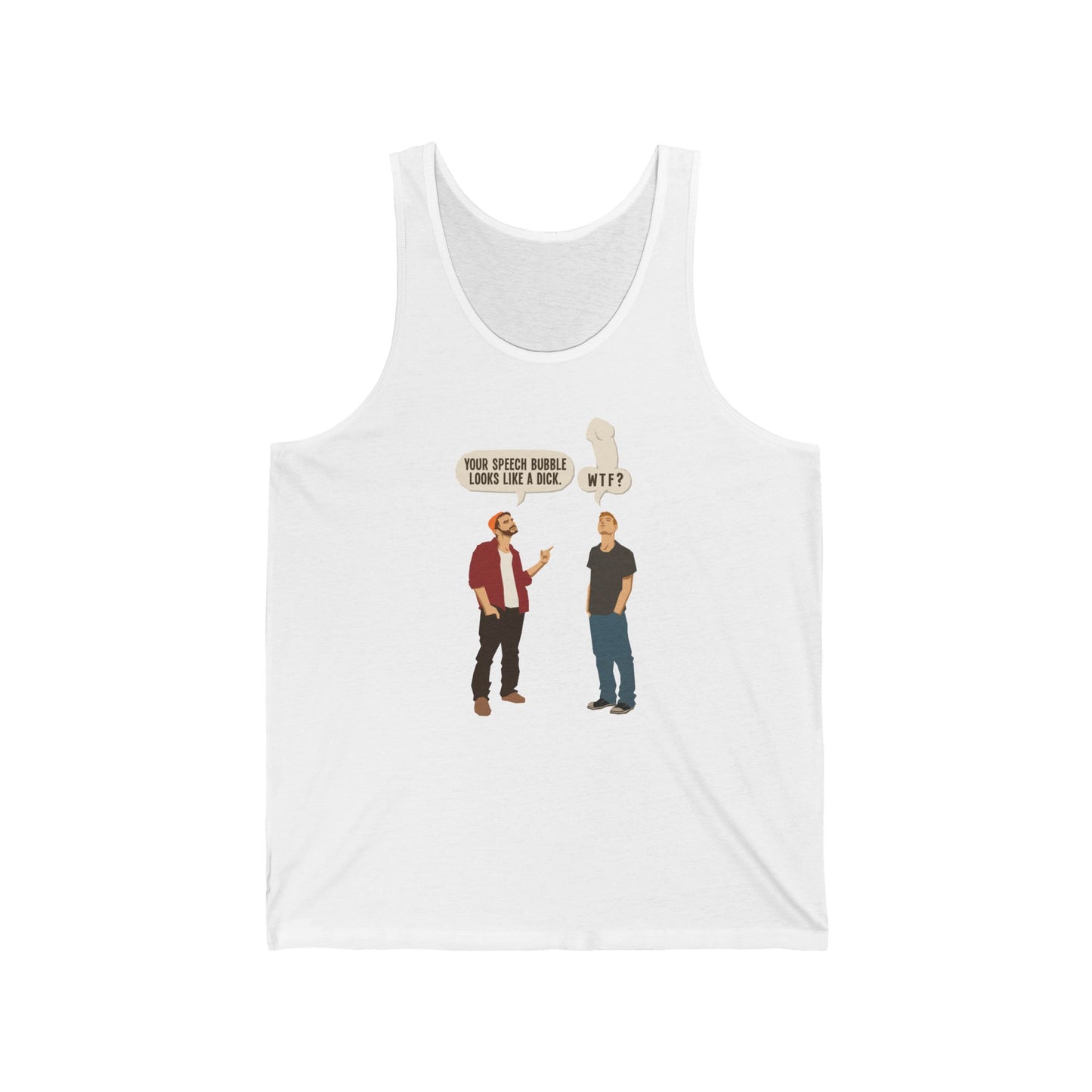 Your Speech Bubble Looks Like A Dick. - Unisex Tank