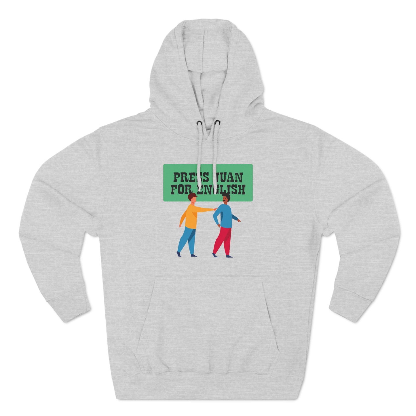 Press Juan For English - Hoodie