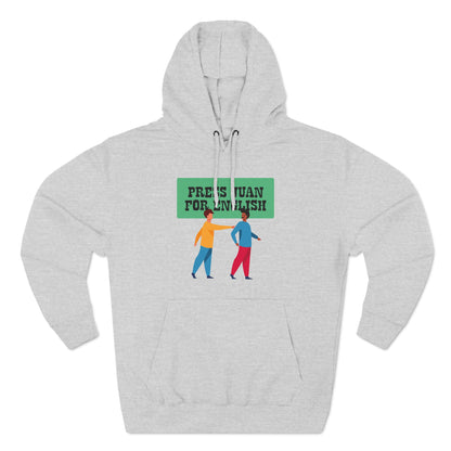 Press Juan For English - Hoodie