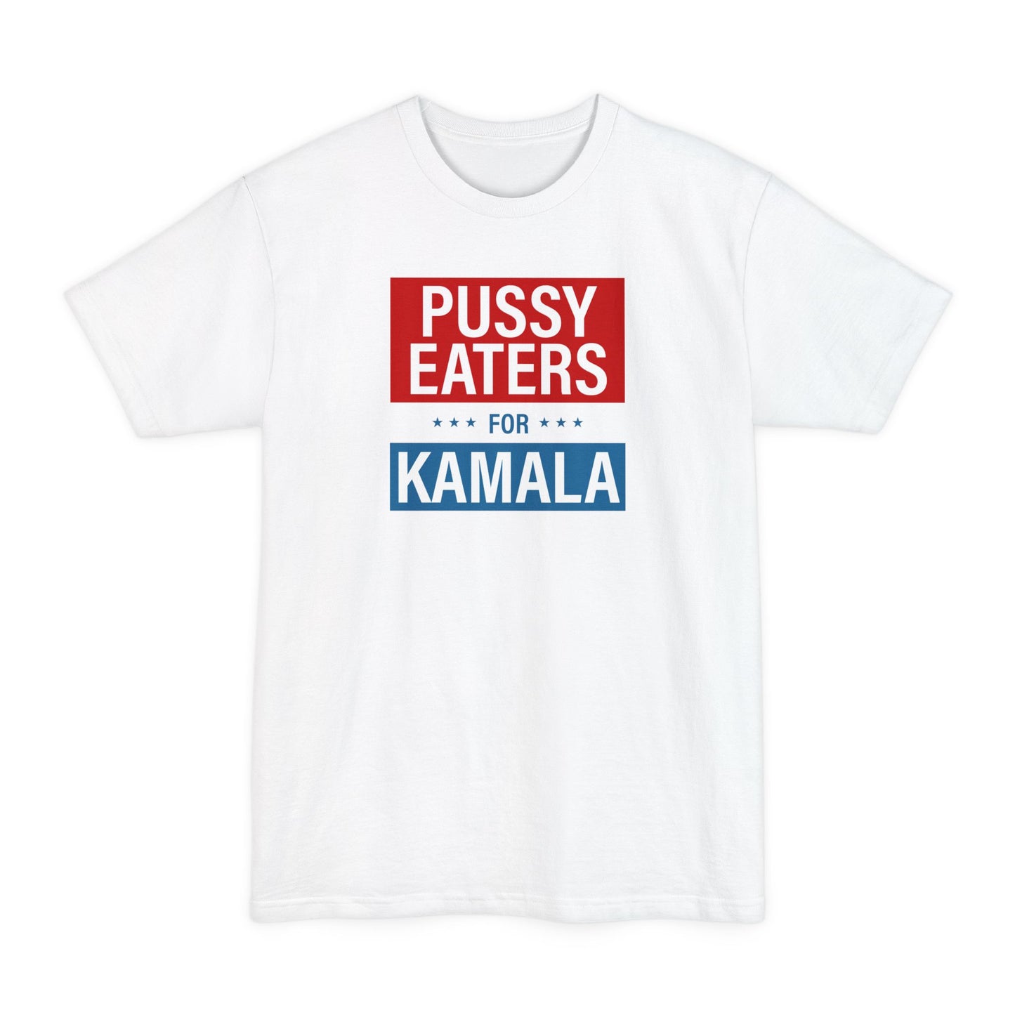 Pussy Eaters For Kamala - Men's Tall T-Shirt