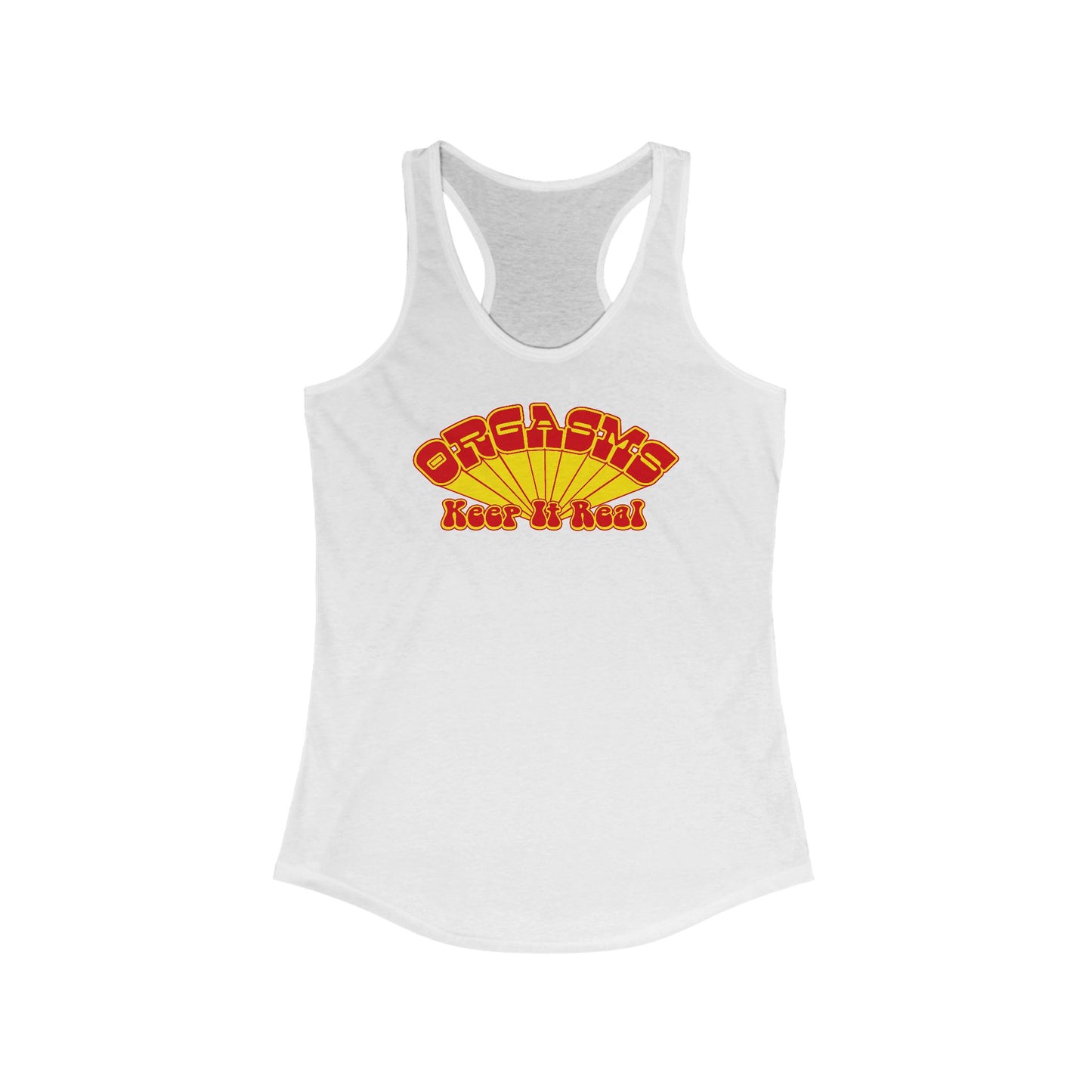 Orgasms - Keep It Real - Women's Racerback Tank