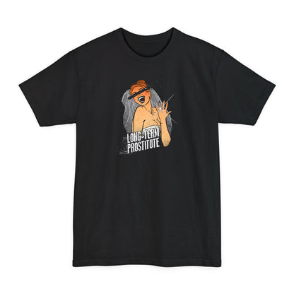 Long-Term Prostitute - Men's Tall T-Shirt