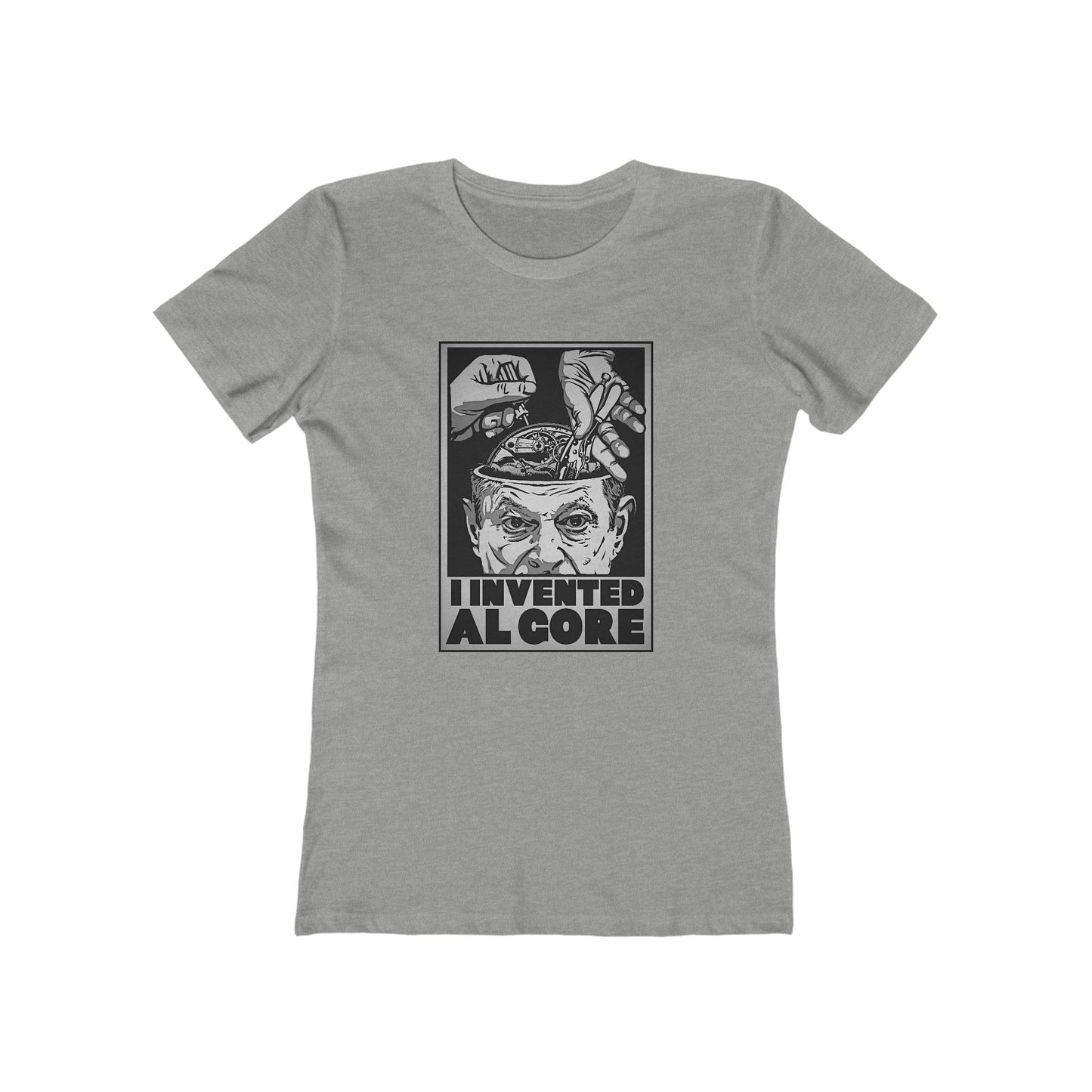 I Invented Al Gore - Women’s T-Shirt