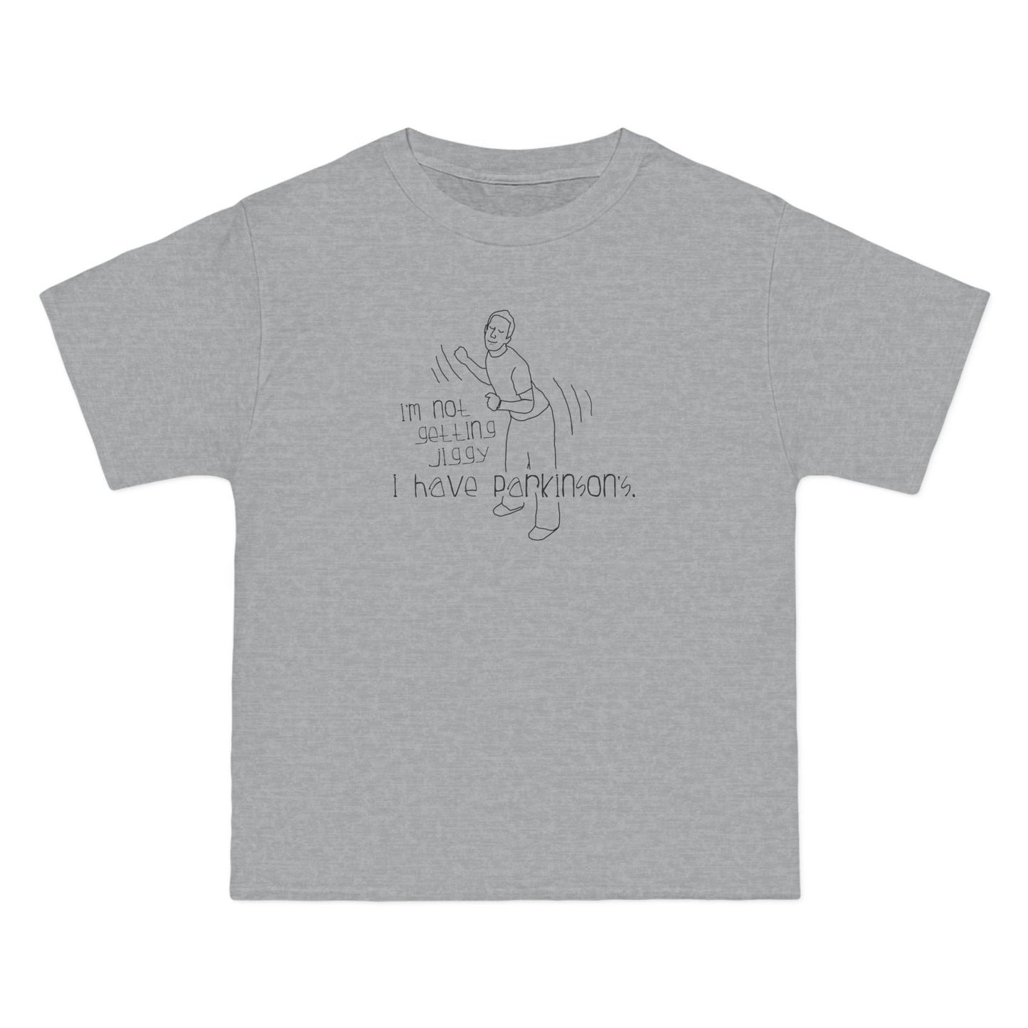 I'm Not Getting Jiggy - I Have Parkinson's - Men's Heavyweight T-Shirt