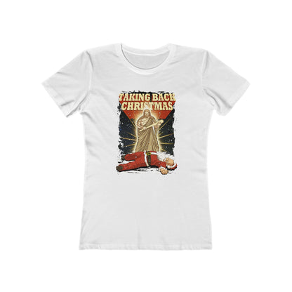 Taking Back Christmas (Jesus Vs. Santa) - Women’s T-Shirt