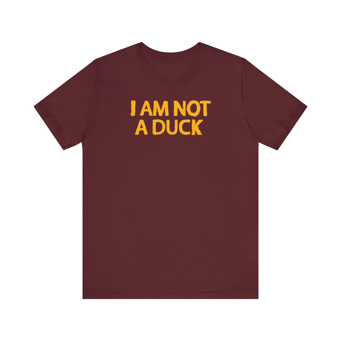 I Am Not A Duck - Men's T-Shirt