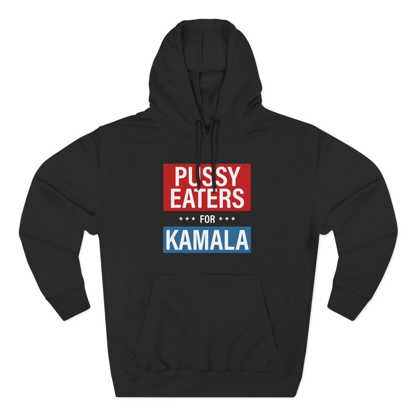 Pussy Eaters For Kamala - Hoodie