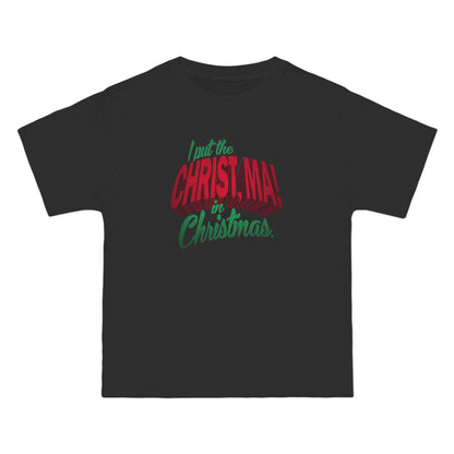 I Put The Christ Ma! In Christmas. - Men's Heavyweight T-Shirt
