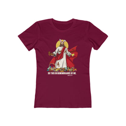 Do This In Remembrance Of Me. - Women’s T-Shirt