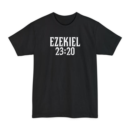 Ezekiel 23:20 - Men's Tall T-Shirt