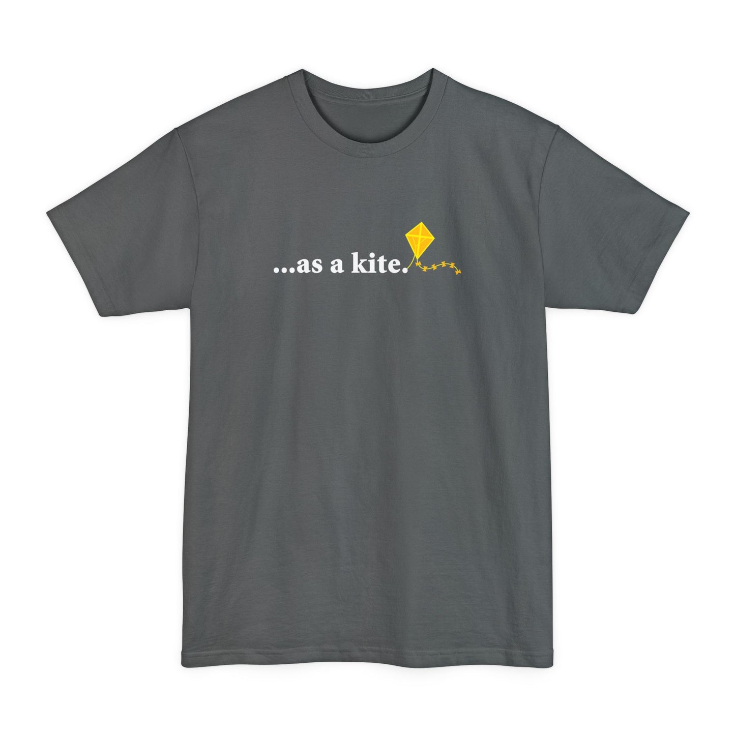 ...As A Kite - Men's Tall T-Shirt