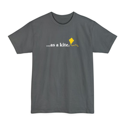 ...As A Kite - Men's Tall T-Shirt