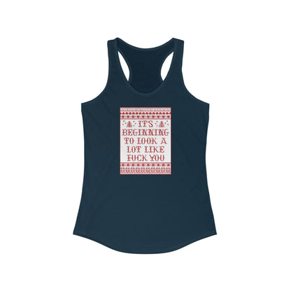 It's Beginning To Look A Lot Like Fuck You - Women's Racerback Tank