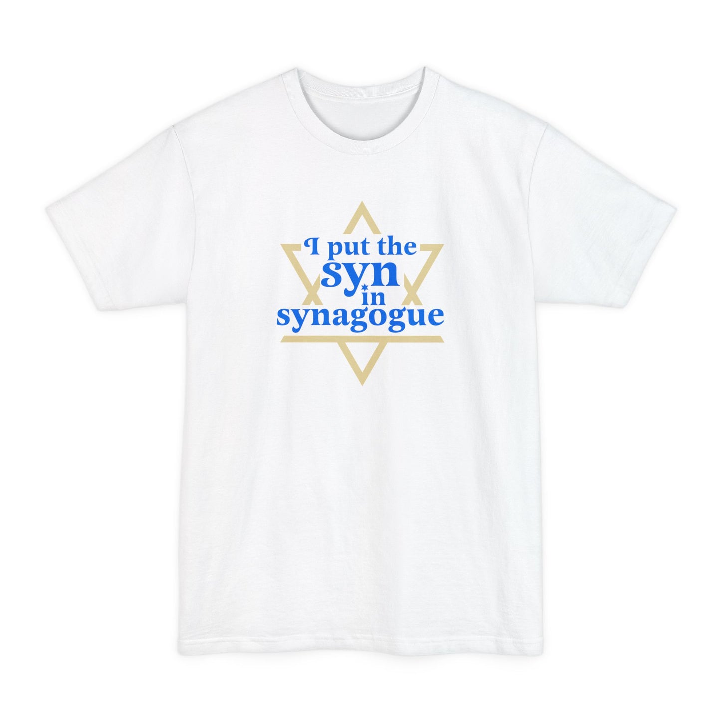 I Put The Syn In Synagogue - Men's Tall T-Shirt