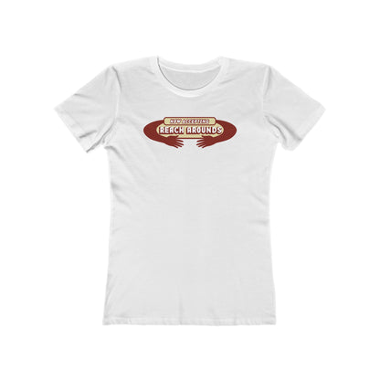 Now Accepting Reach Arounds - Women’s T-Shirt