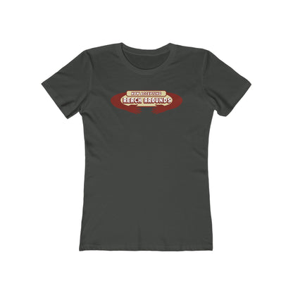 Now Accepting Reach Arounds - Women’s T-Shirt