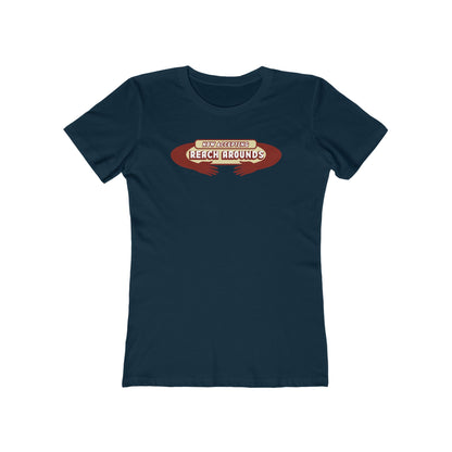 Now Accepting Reach Arounds - Women’s T-Shirt