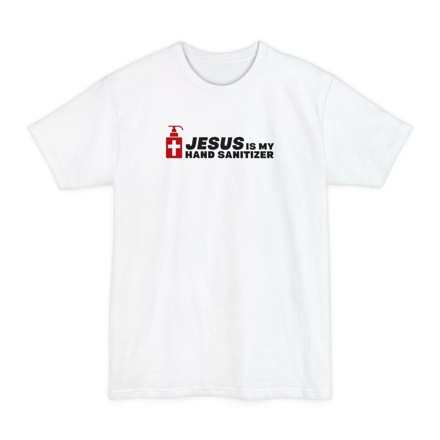 Jesus Is My Hand Sanitizer (Coronavirus) - Men's Tall T-Shirt