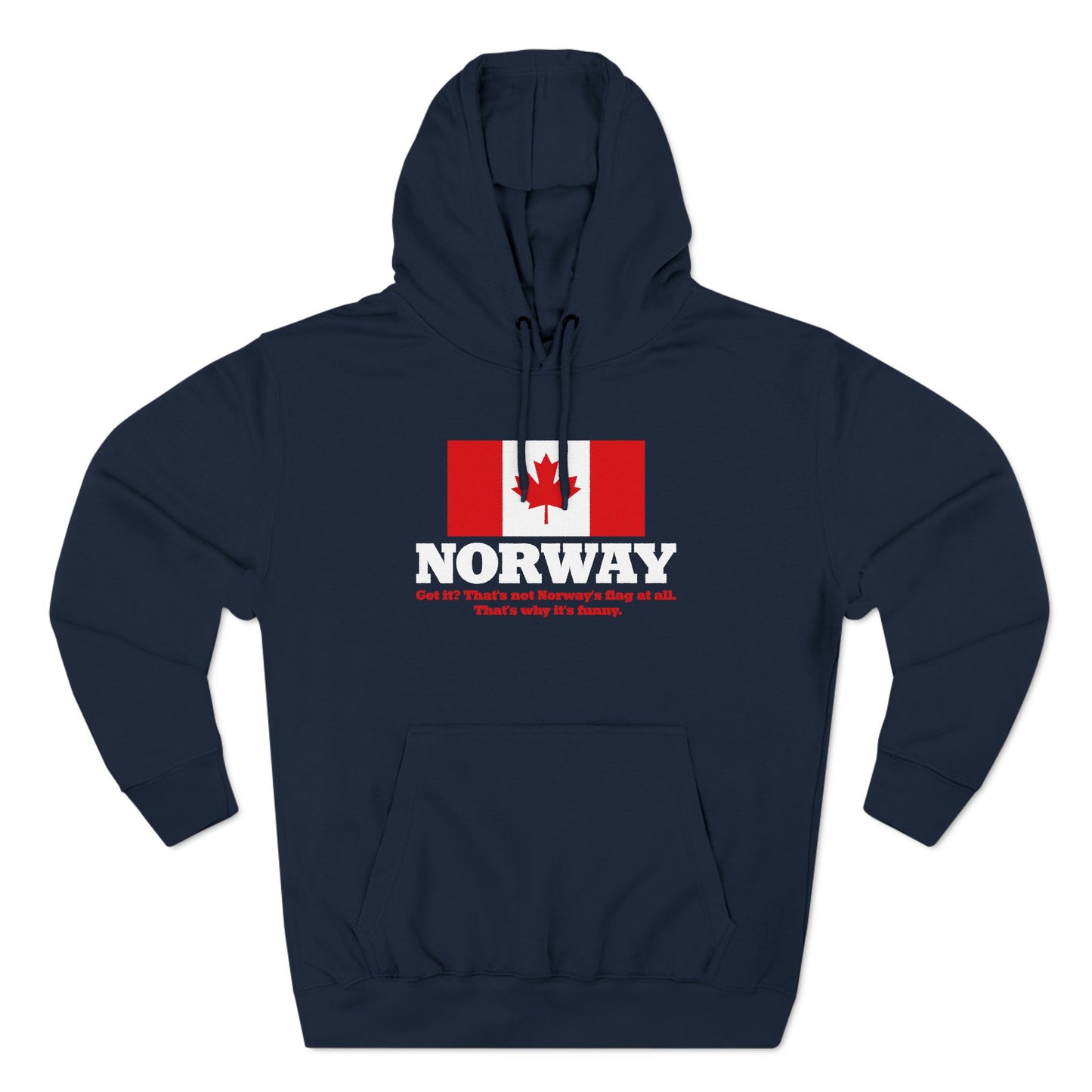 Norway - Get It? That's Not Norway's Flag At All. - Hoodie