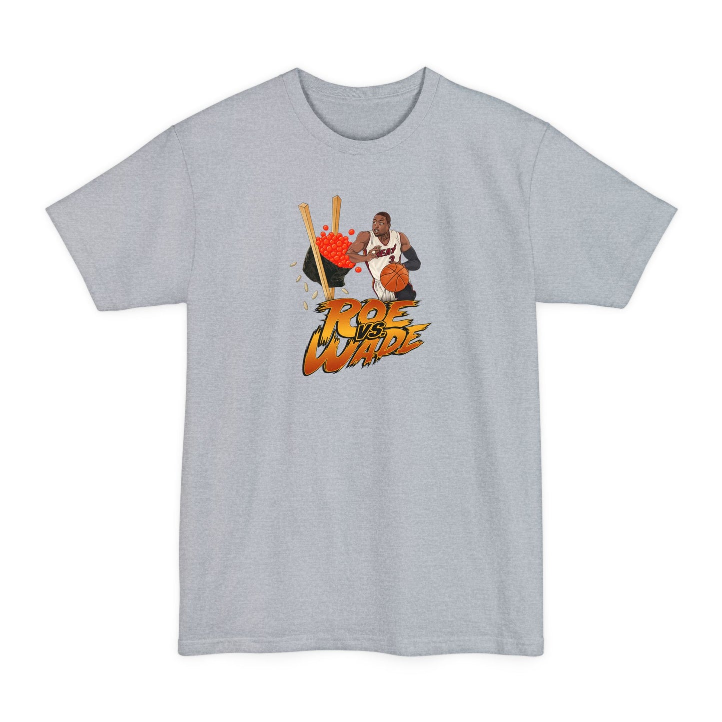 Roe Vs. Wade - Men's Tall T-Shirt