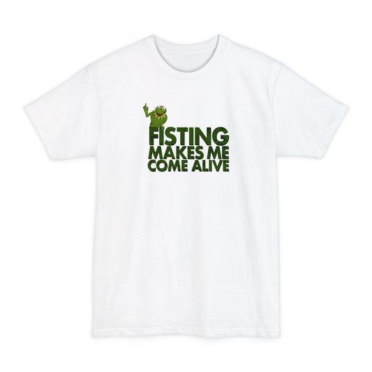 Fisting Makes Me Come Alive - Men's Tall T-Shirt