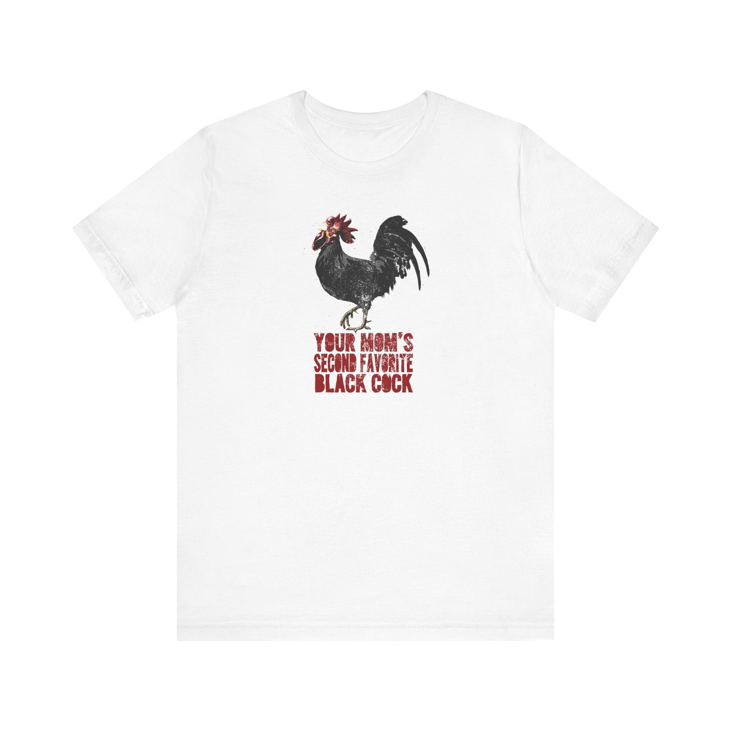 Your Mom's Second Favorite Black Cock - Men's T-Shirt