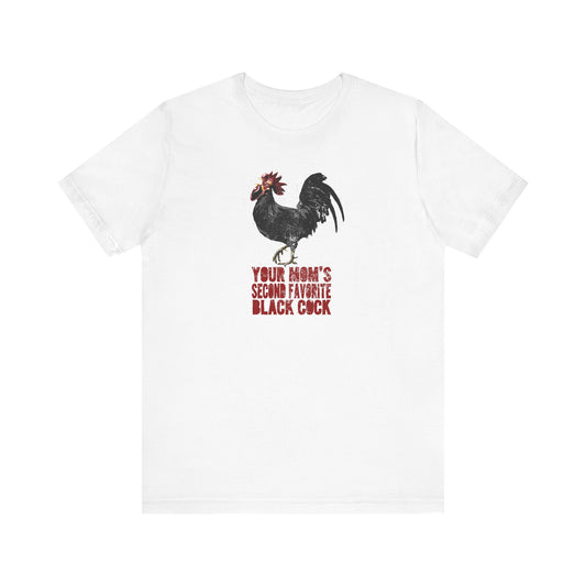 Your Mom's Second Favorite Black Cock - Men's T-Shirt