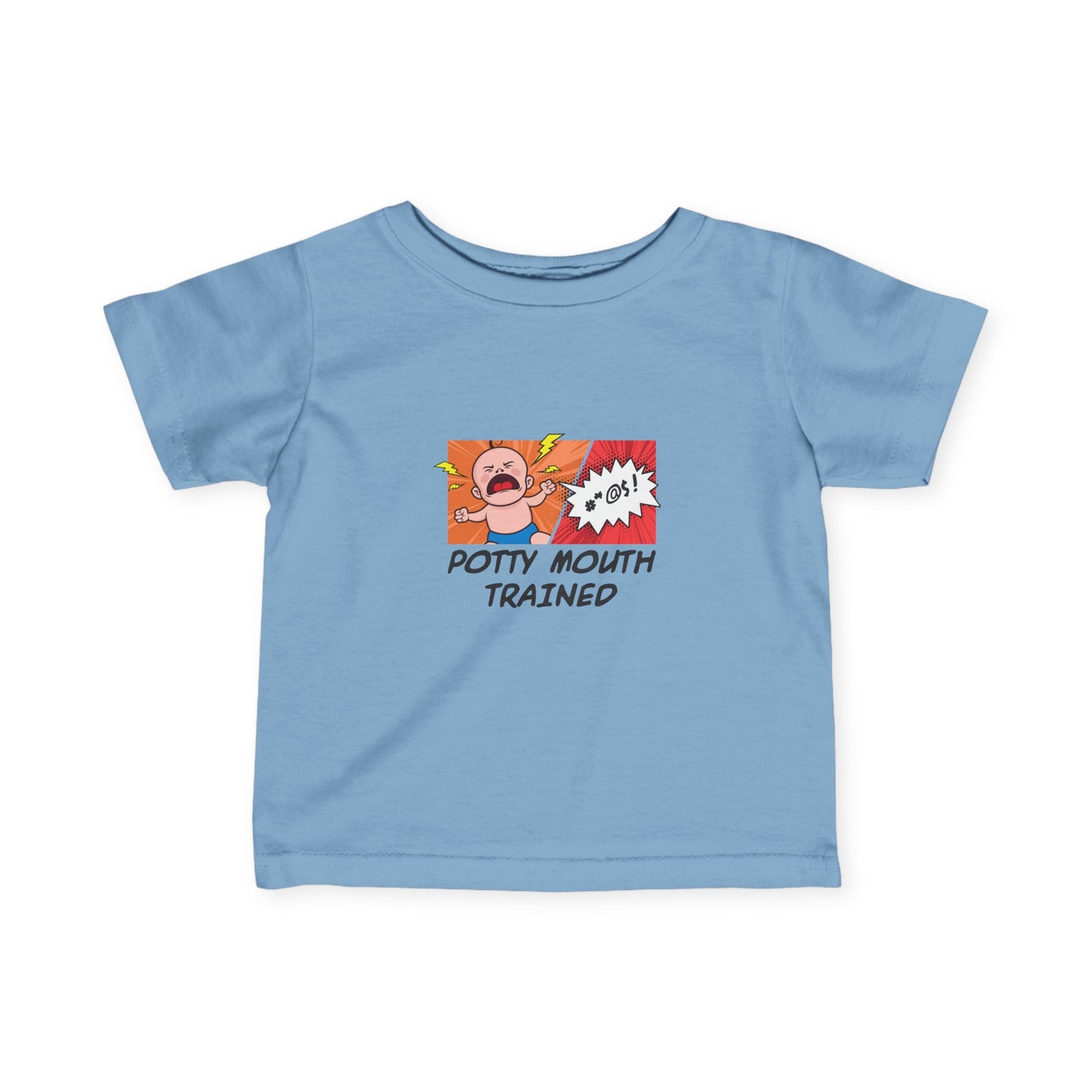 Potty Mouth Trained - Baby T-Shirt