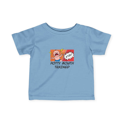 Potty Mouth Trained - Baby T-Shirt