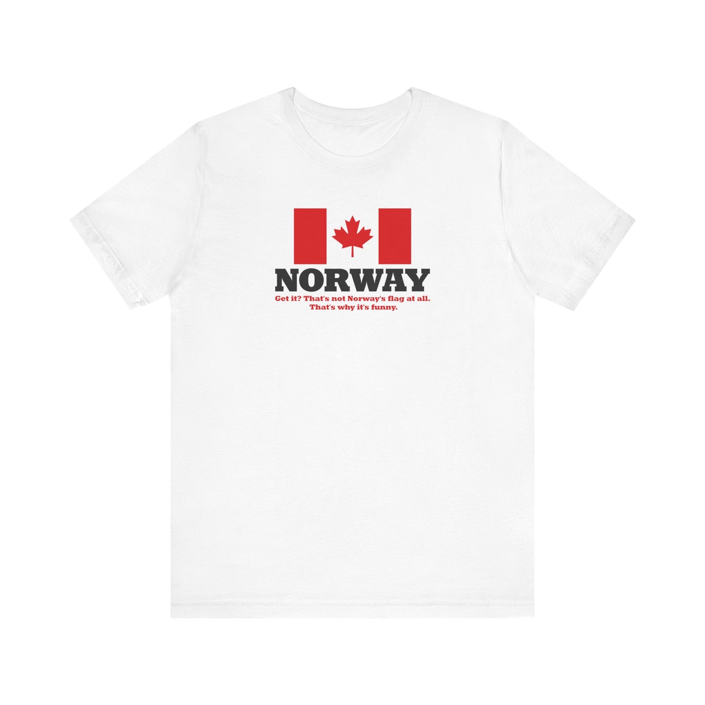Norway - Get It? That's Not Norway's Flag At All. - Men's T-Shirt