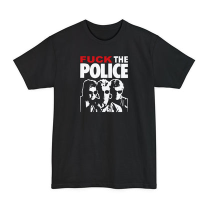 Fuck The Police - Men's Tall T-Shirt