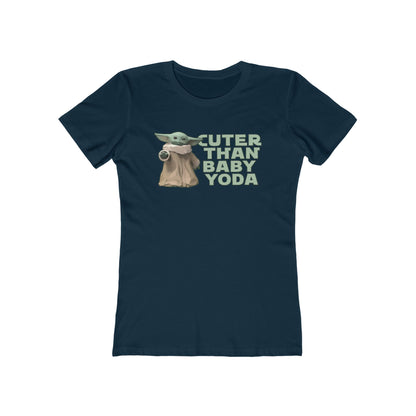 Cuter Than Baby Yoda - Women's T-Shirt