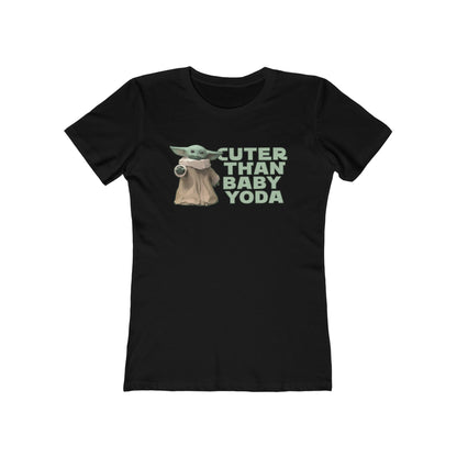 Cuter Than Baby Yoda - Women's T-Shirt