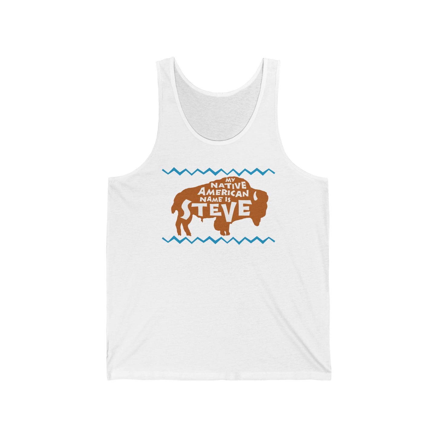 My Native American Name Is Steve  - Unisex Tank