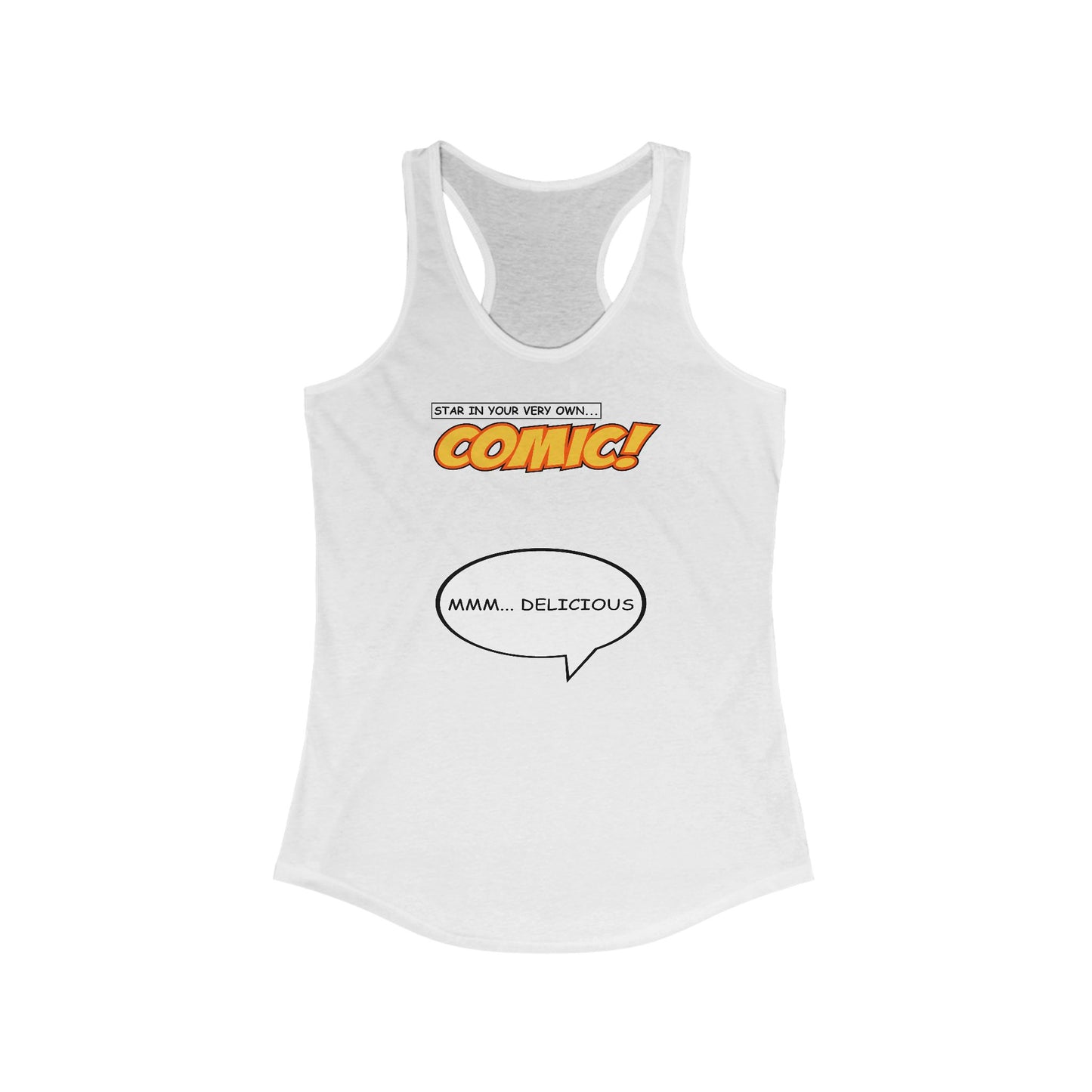 Star In Your Very Own Comic (Mmm... Delicious) - Women's Racerback Tank