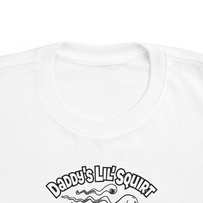 Daddy's Lil' Squirt - Toddler T-Shirt