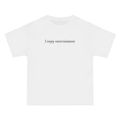 I Enjoy Entertainment - Men's Heavyweight T-Shirt