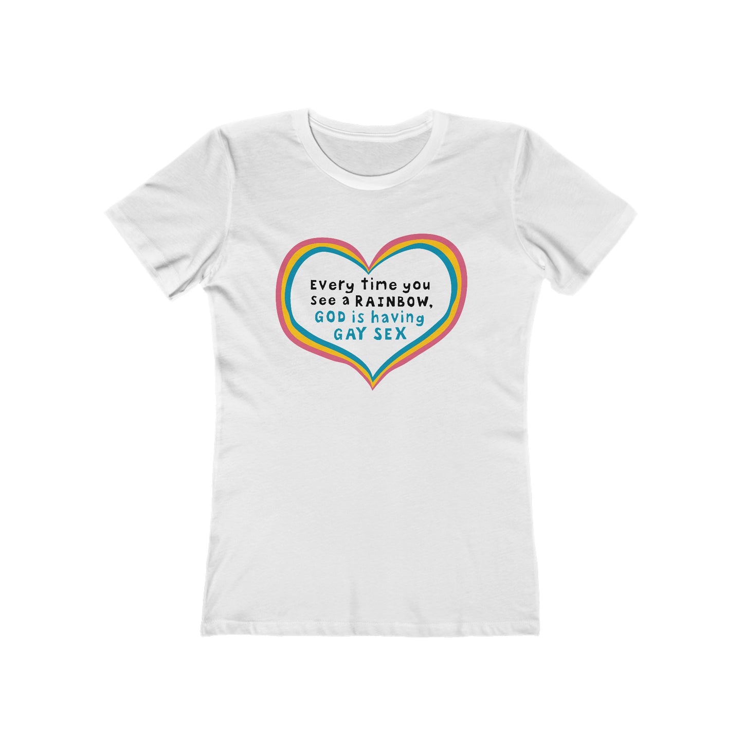 Every Time You See A Rainbow - Women’s T-Shirt