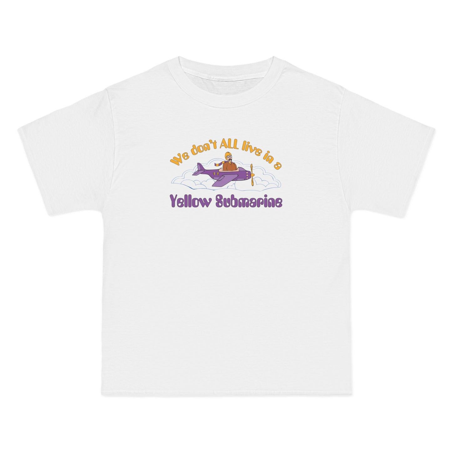 We Don't All Live In A Yellow Submarine - Men's Heavyweight T-Shirt