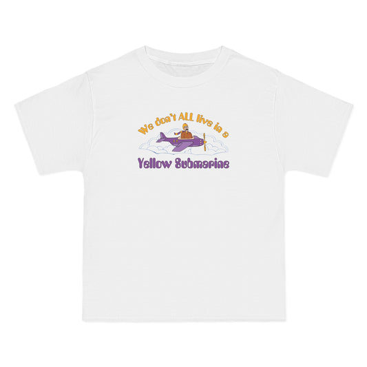 We Don't All Live In A Yellow Submarine - Men's Heavyweight T-Shirt