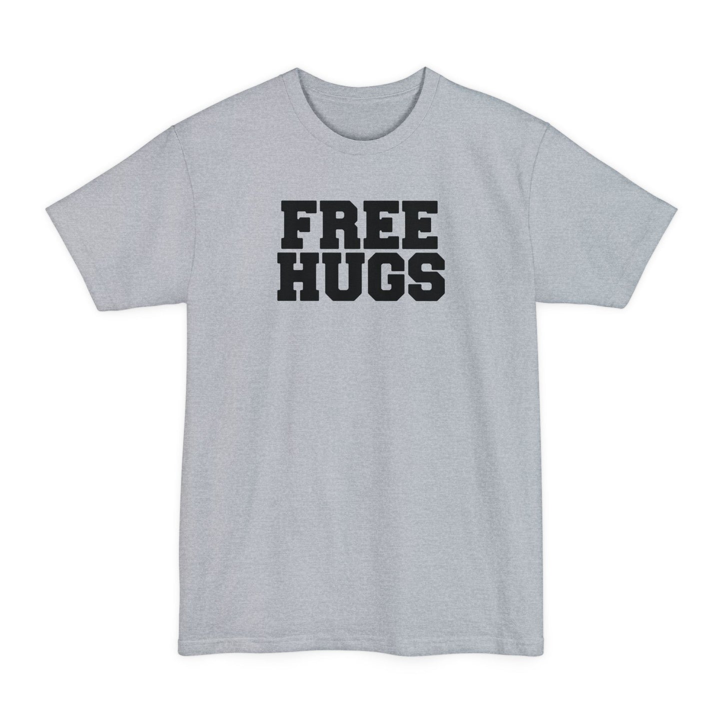 Free Hugs (World Champion Slut Hugger) - Men's Tall T-Shirt
