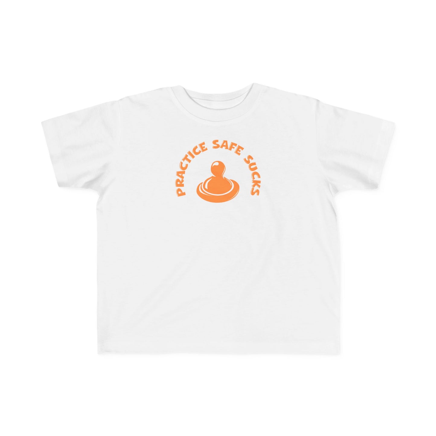 Practice Safe Sucks - Toddler T-Shirt