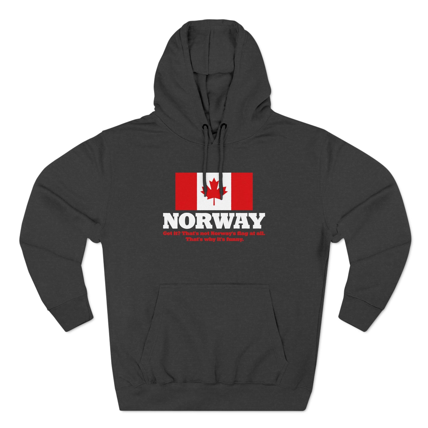 Norway - Get It? That's Not Norway's Flag At All. - Hoodie
