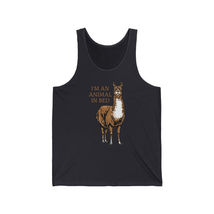 I'm An Animal In Bed - Unisex Tank