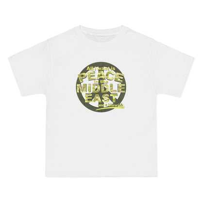 All I Want Is Peace In The Middle East (And A Blowjob) - Men's Heavyweight T-Shirt