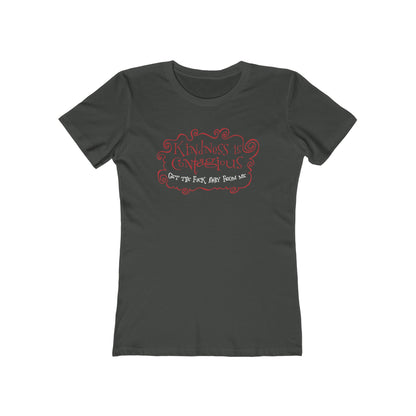 Kindness Is Contagious - Get The Fuck Away From Me - Women’s T-Shirt