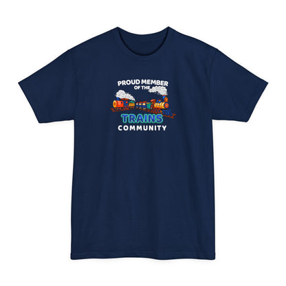 Proud Member Of The Trains Community - Men's Tall T-Shirt